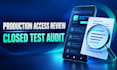 review your google play closed test for production access