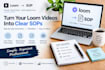 turn your loom videos into professional sops and checklists