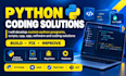develop custom python programs, scripts, cpp, opp, software and coding solutions