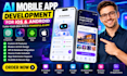 develop an ai mobile app for ios and android
