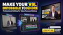 be your vsl editor for talking head and video sales letter editing