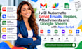automate gmail emails, replies, attachments and google sheets with apps script