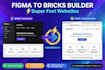 convert figma to elementor or bricks builder