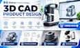 do 3d cad product design for prototyping and manufacturing