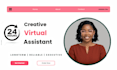 be your creative virtual assistant, long term assistant 24hour service VA