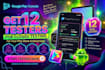 provide 12 testers for play store android app closed testing mobile app testing