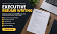 write a professional executive resume and ats optimized CV