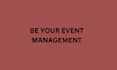 be your event management