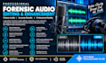 do forensic audio editing,cut, cleanup, enhance , repair and remove noise