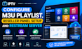 configure m3u playlist, reseller panel setup and restream server