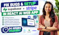 fix bugs setup supabase and stripe in react ai web app