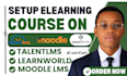 setup elearning course on talentlms, learndash, moodle lms, h5p and learndash