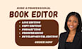 do developmental editing, proofread, book editing, publish your manuscript