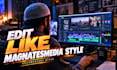 edit your video in magnatesmedia documentary style