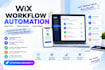 build and automate wix workflow to streamline your wix workflow process