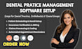 setup dental practice management software via dentrix open dental eaglesoft