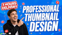 design viral and clickable youtube thumbnails