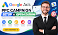 setup and optimize google ads and PPC campaigns with conversion tracking