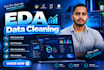 do exploratory data analysis eda, data cleaning data visualization data analysis