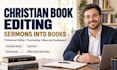 edit christian books, sermons, devotionals and turn sermons into books