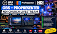 setup obs propresenter ndi church livestream