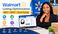 create and optimize walmart listings, SEO, wfs and fix listing errors