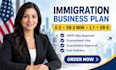 write an immigration business plan for e2, eb2 niw, l1 and eb5 visa