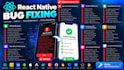 fix bugs and issues in your react native app