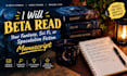 beta read your fantasy, sci fi, or speculative fiction manuscript