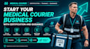 guide your medical courier setup, hipaa compliance, and certification training