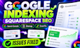 squarespace indexing fix, google search console, sitemap, crawl errors, noindex