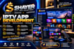 develop, rebrand and customize a professional iptv app