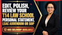 edit, polish,review your t14 law school personal statement lsac addendum or sop