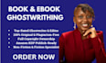 ebook writer, ghostwriter, ghostwriting, book writer, fiction ghostwrite