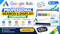 setup and manage google ads search and display campaigns