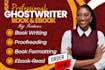 be your book and ebook ghostwriter for amazon KDP