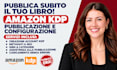 pubblicazione libri, ottimizzazione kdp, pubblicazione contenuti e seo