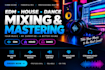 mix and master your edm and house tracks professionally