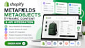 setup shopify metafields metaobjects dynamic content and API integration