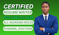 write a professional, ats friendly healthcare resume and CV