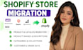 handle your complete shopify store migration