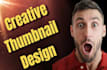 design eye catching and highly CTR thambnails