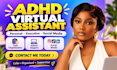 be your adhd va personal executive virtual assistant social media assistant