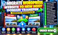 migrate wordpress website to new host domain transfer website migration
