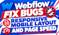 fix webflow bugs, responsive mobile layout, and page speed
