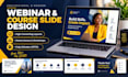 design a high converting webinar presentation online course slide deck