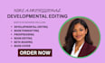do developmental edit, line editing, proofread manuscript