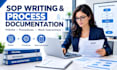 write sops, process documents, policies and procedures for your business