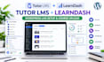 setup tutor lms and learndash wordpress lms, upload courses and customize