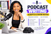 write engaging podcast scripts and SEO show notes
